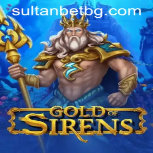 Discover the Captivating World of GoldofSirens: An Enthralling Gaming Experience